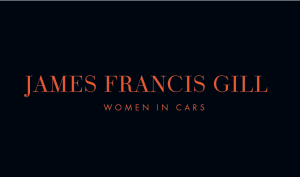 2022 | JAMES FRANCIS GILL | WOMEN IN CARS