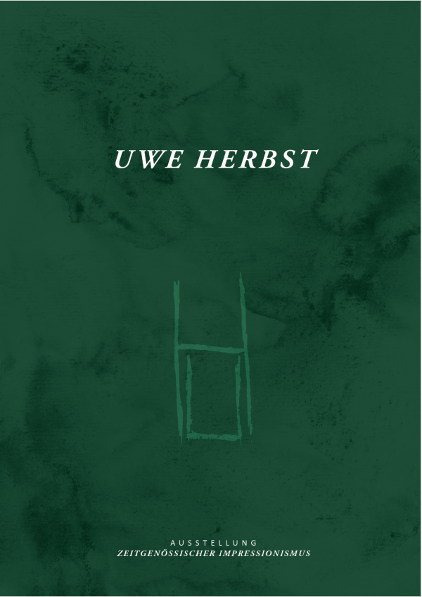 Uwe Herbst | Zeitgenössischer Impressionismus | Ausstellungskatalog